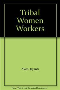 Tribal Women Workers