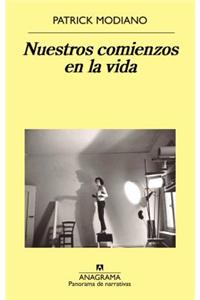 Nuestros Comienzos En La Vida