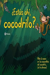 Â¿Estas ahi, cocodrilo?