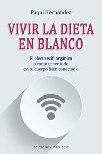 Vivir La Dieta En Blanco