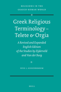 Greek Religious Terminology – Telete & Orgia