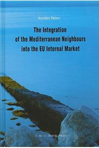 The Integration of the Mediterranean Neighbours into the EU Internal Market
