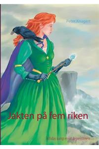 Jakten på fem riken