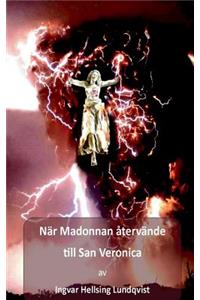 När Madonnan återvände till San Veronica