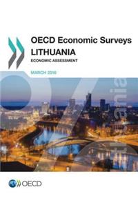 OECD Economic Surveys: Lithuania 2016 Economic Assessment