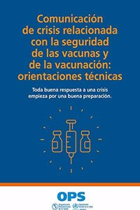 Comunicación de Crisis Relacionada Con La Seguridad de Las Vacunas Y de la Vacunación