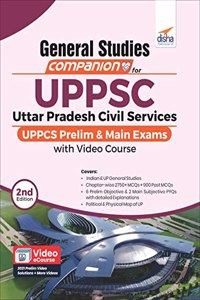 General Studies Companion for UPPSC Uttar Pradesh Civil Services UPPCS Prelim and Main Exams with Video Course 2nd Edition