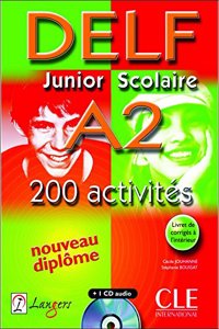 Delf Junior Scolaire A2 - 200 ActivitÃ©s