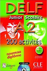 Delf Junior Scolaire A2 - 200 ActivitÃ©s