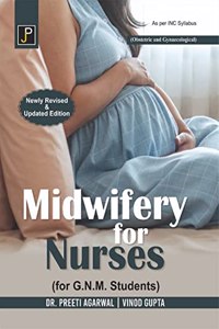 Midwifery (Obstetric and Gynecological) for Nurses for G.N.M. (GNM) 3rd Year Students (As Per Newly Revised Syllabus of INC)