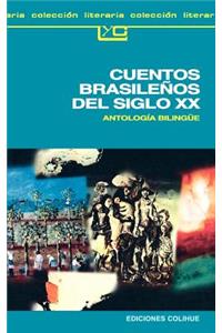 Cuentos Brasilenos Del Siglo Xx: Antologia Bilingue