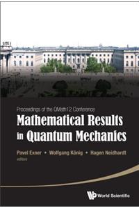 Mathematical Results in Quantum Mechanics - Proceedings of the Qmath12 Conference (with DVD-Rom)