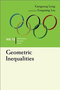 Geometric Inequalities: In Mathematical Olympiad and Competitions