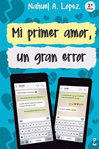 Mi primer amor, un gran error