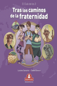 Tras Los Caminos de la Fraternidad