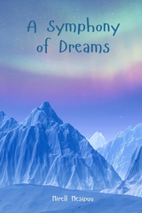 A Symphony of Dreams