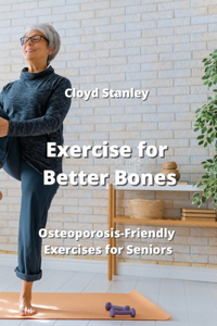 Exercise for Better Bones