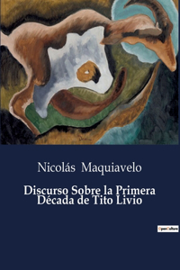 Discurso Sobre la Primera Década de Tito Livio