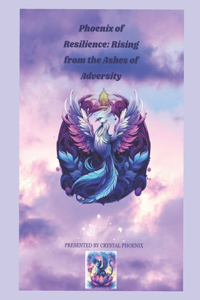 Phoenix Of Resilience