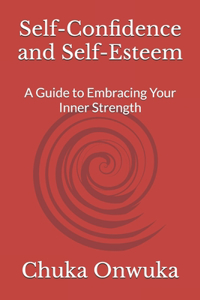 Self-Confidence and Self-Esteem