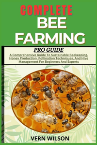 Complete Bee Farming Pro Guide