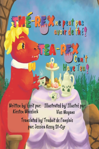 The-Rex Can't Have The/ Tea-Rex Can't Have Tea