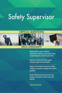 Safety Supervisor Critical Questions Skills Assessment