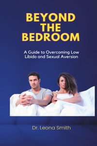 Beyond The Bedroom