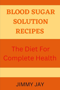 Blood sugar solution recipes