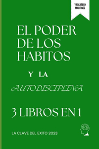poder de los hábitos y la Autodisciplina