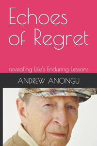 Echoes of Regret