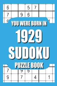 You Were Born In 1929