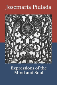 Expressions of the Mind and Soul