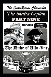 SnowRaven Chronicles The Shafra-Copian Graphic Novel Adaptation Part Nine The Duke of Allo-Var