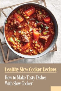 Healthy Slow Cooker Recipes