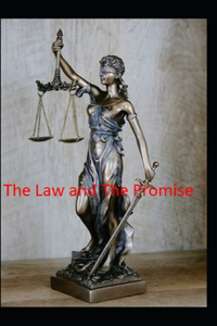The Law and The Promise; illustrated