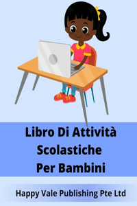 Libro Di Attività Scolastiche Per Bambini