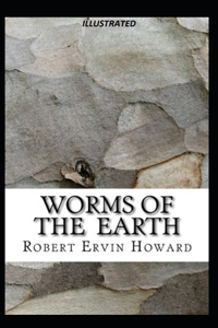 Worms Of the Earth Illustrated