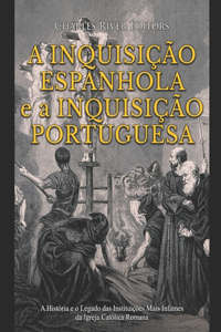 Inquisição Espanhola e a Inquisição Portuguesa