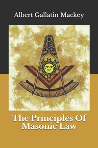 The Principles Of Masonic Law