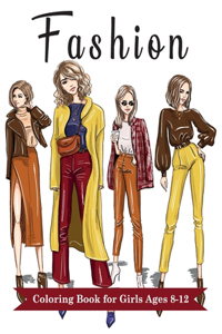 Fashion Coloring Book For Girls Ages 8-12