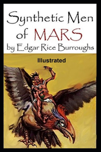 Synthetic Men of Mars Illustrated