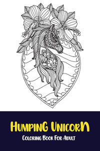 Humping unicorn coloring book for adult
