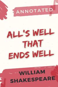 All's Well That Ends Well Annotated