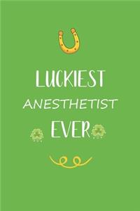 Luckiest Anesthetist ever