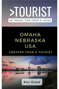 Greater Than a Tourist- Omaha Nebraska USA