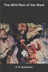 The Wild Man of the West