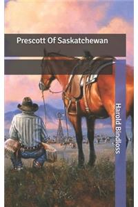 Prescott Of Saskatchewan