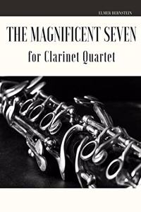 Magnificent Seven for Clarinet Quartet