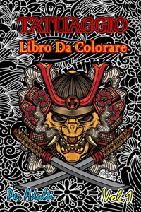 Tatuaggio Libro Da Colorare Per Adulti Vol.1